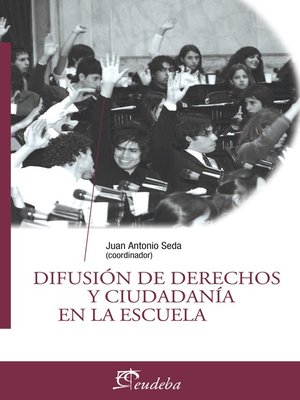 cover image of Difusión de derechos y ciudadanía en la escuela